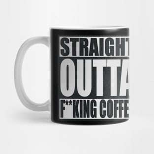 Straight Outta Expletive Coffee (textured) Mug